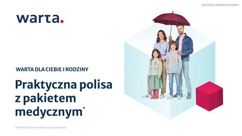 leczenie specjalistyczne warta|Warta dla Ciebie i Rodziny – Dla Rodziny, Dla Ciebie Zakres,。